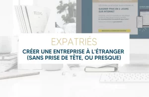 créer une entreprise à l’étranger