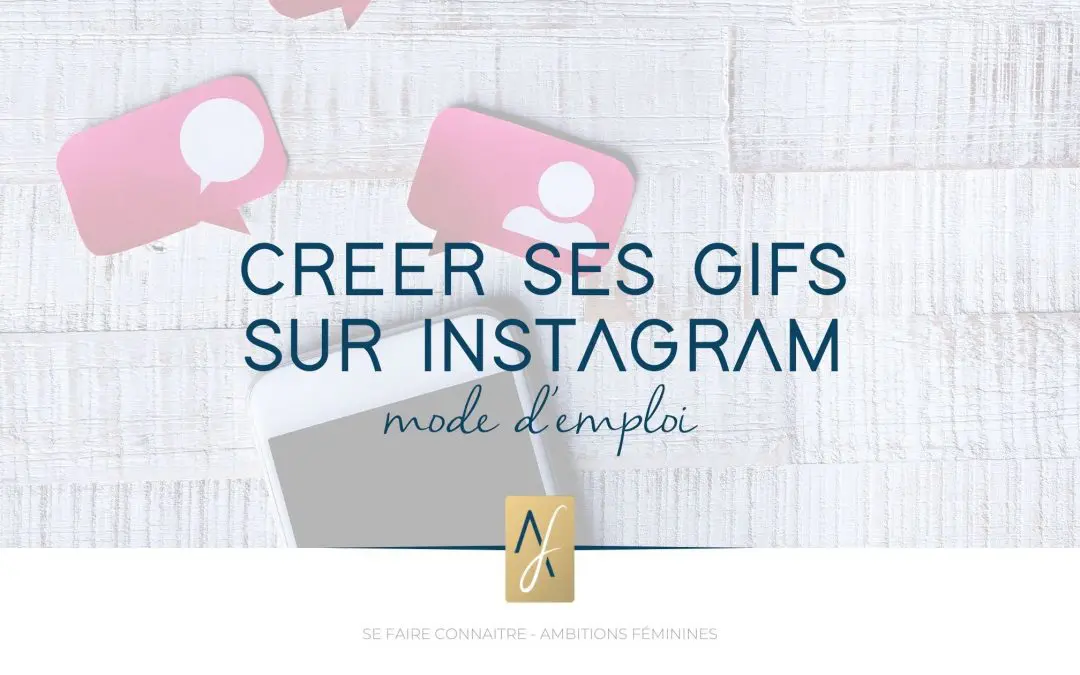 Créer ses GIFs sur Instagram : mode d’emploi