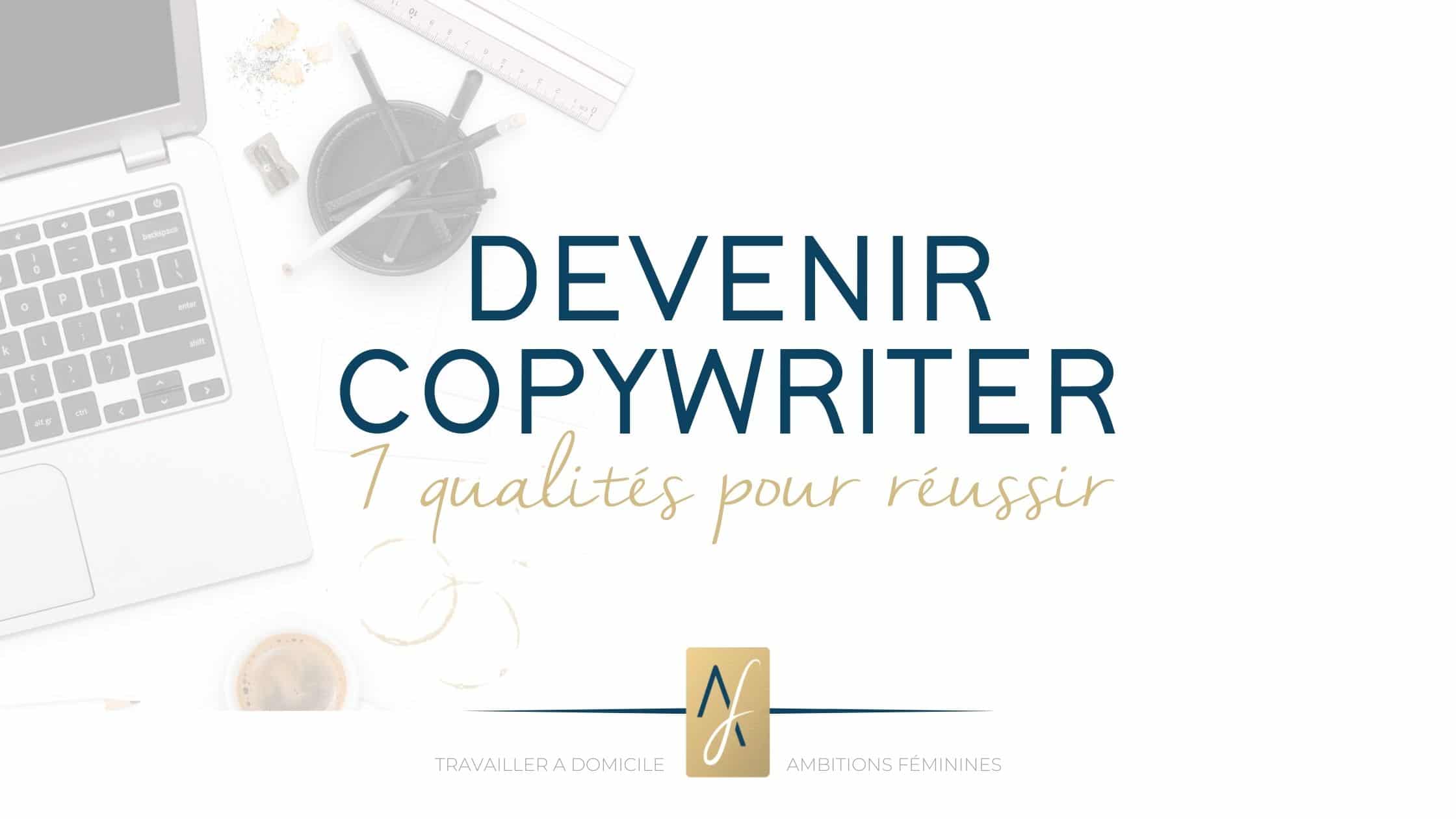 Qualités copywriter